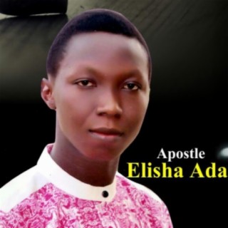 Apostle Elisha Ada