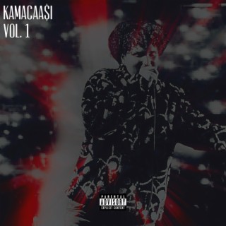 KAMACAA$i, Vol. 1