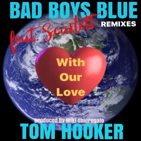 Bad Boys Blue - With Our Love (Alex Gutkin SaxMix) Ft. Tom Hooker.