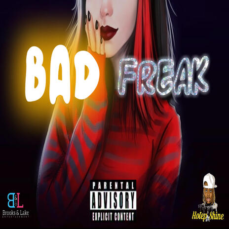 Bad Freak | Boomplay Music