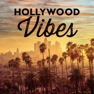 Hollywood Vibes: California Midnight Adventure, Chillout Ultra Lounge, Intimate Late Night Saturdays Flow