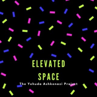 Elevated Space