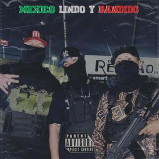 MEXICO LINDO Y BANDIDO