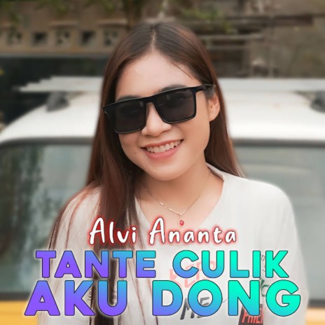 Tante Culik Aku Dong | Boomplay Music