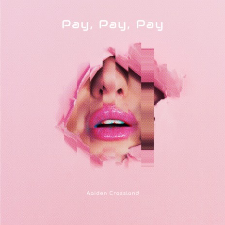 Pay, Pay, Pay | Boomplay Music