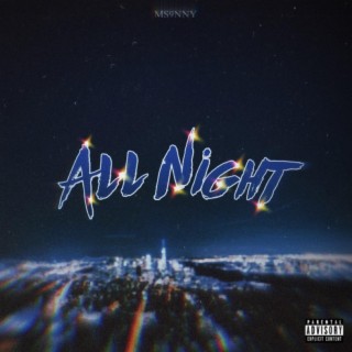 All Night lyrics | Boomplay Music