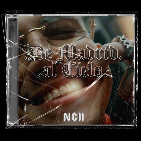 DE MADRID AL CIELO ft. nch6xx | Boomplay Music