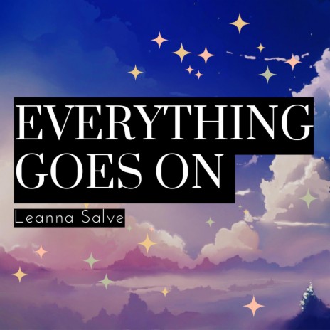 Everything Goes On | Boomplay Music