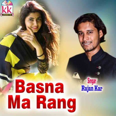 Basna Ma Rang | Boomplay Music