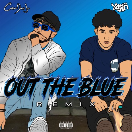 Out The Blue (Remix) [feat. Yasin] | Boomplay Music