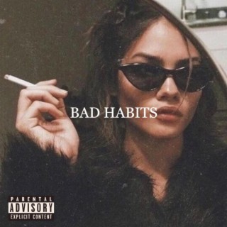 Bad Habits lyrics | Boomplay Music