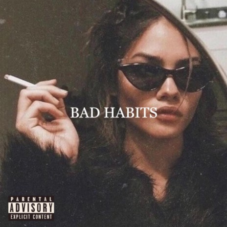 Bad Habits | Boomplay Music