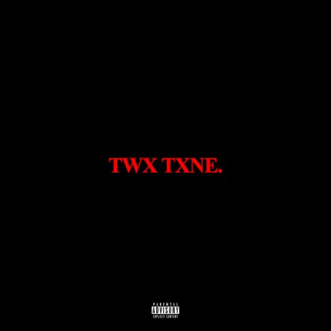 Twx Txne. | Boomplay Music