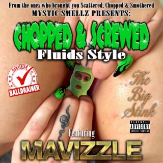 The Big Stink w/ Mavizzle (Chopped & Screwed)