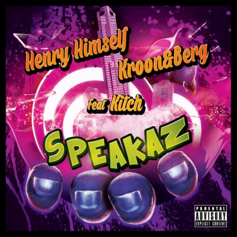 Speakaz ft. Kroon&Berg & Kitch | Boomplay Music