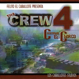 Tha Crew 4 (Cruzando el Charco)
