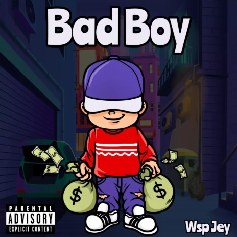 Bad Boy ft. MVP Beatz