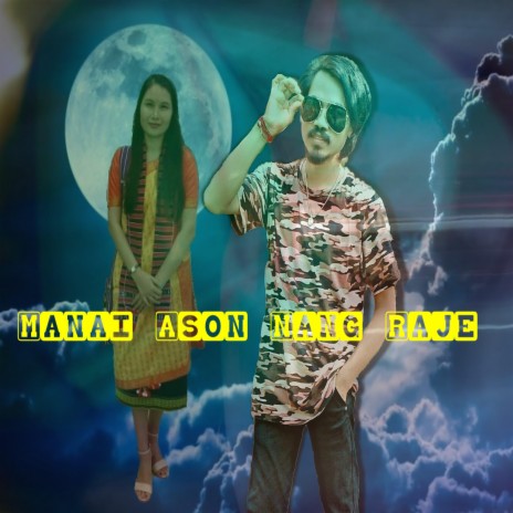 Manai Ason Nang Raje (Karbi) ft. Samphri Engtipi & Sar Im Rongpi