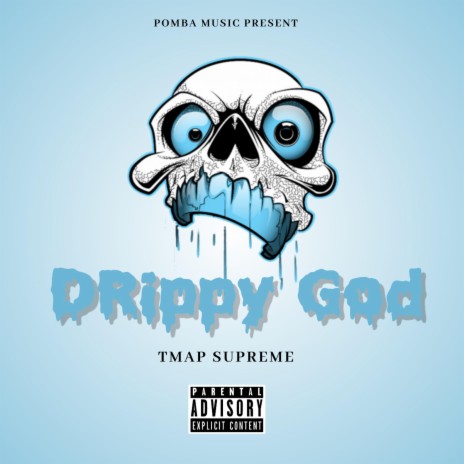 Drippy God | Boomplay Music