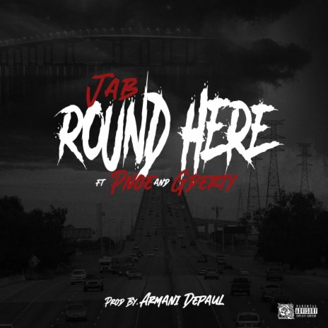 Round Here ft. Pnoe & GDerty