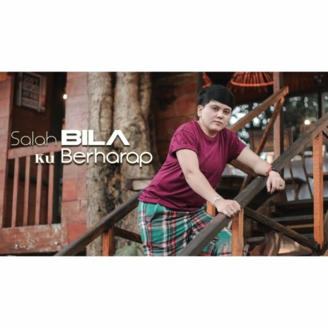 Salah Bila Ku Berharap | Boomplay Music