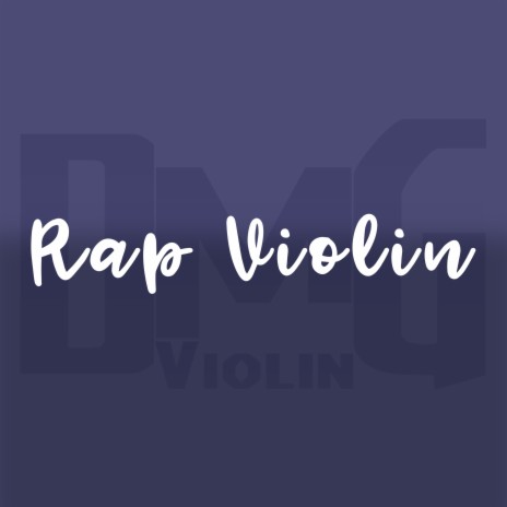 Rap Violín | Boomplay Music