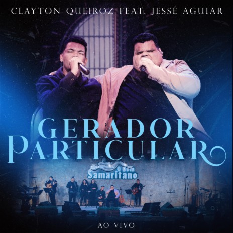 Gerador Particular (Ao Vivo) ft. Jessé Aguiar | Boomplay Music