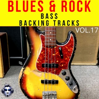 Top One Bass Blues & Rock Backing Tracks, Vol. 17