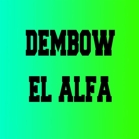 Beat El Alfa El Jefe DEMBOW