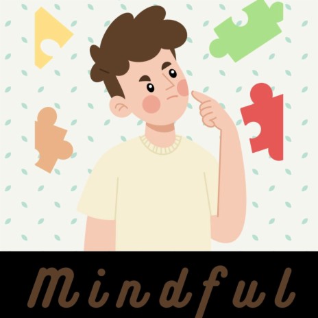 Mindful | Boomplay Music