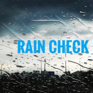 Rain Check (feat. Jonathan Uzondu)