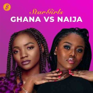 Star Girls: Ghana Vs Naija