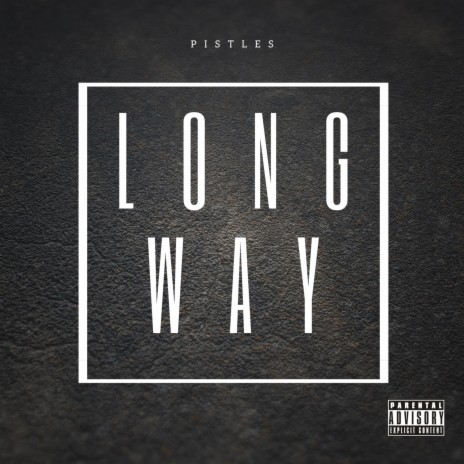 Long Way | Boomplay Music