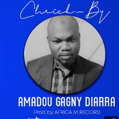 Amadou Gagny Diarra | Boomplay Music