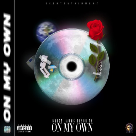 On My Own ft. Jamm$ & Olson.TK