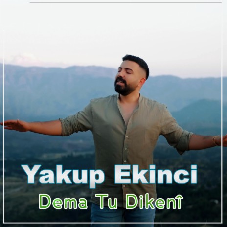 Dema Tu Dikenî | Boomplay Music