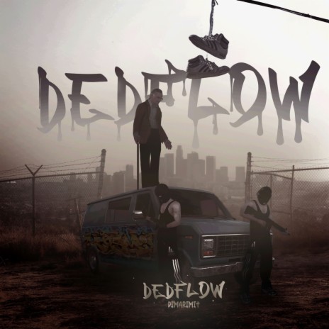 DEDFLOW | Boomplay Music