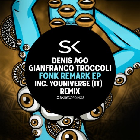 Fonk Remark (YOUniverse (IT) Remix) ft. Gianfranco Troccoli