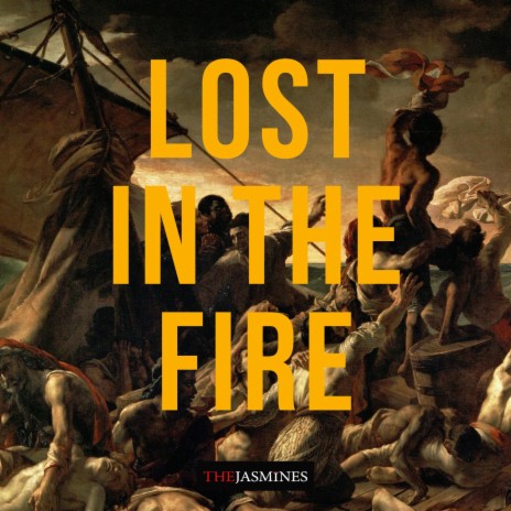 Lost in the fire | Boomplay Music