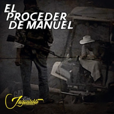 El Proceder De Manuel | Boomplay Music