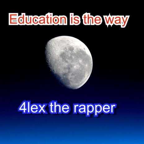 Education Is the Way | Boomplay Music
