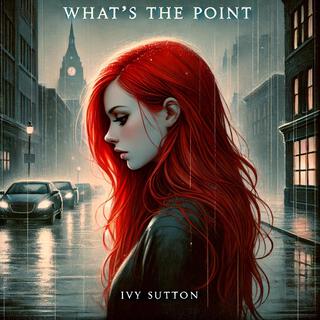 What's the point lyrics | Boomplay Music