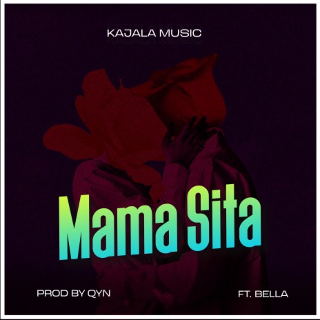 Mama Sita ft. Bella Tz | Boomplay Music
