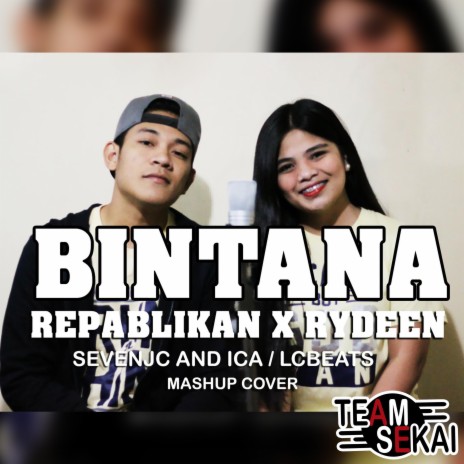 Bintana Mashup ft. SevenJC & ICA | Boomplay Music