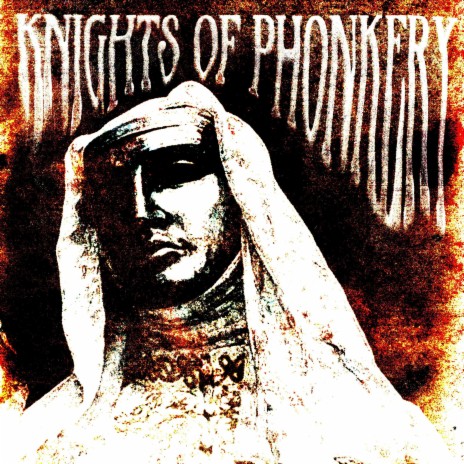 KNIGHTS OF PHONKERY ft. CLXUDA | Boomplay Music