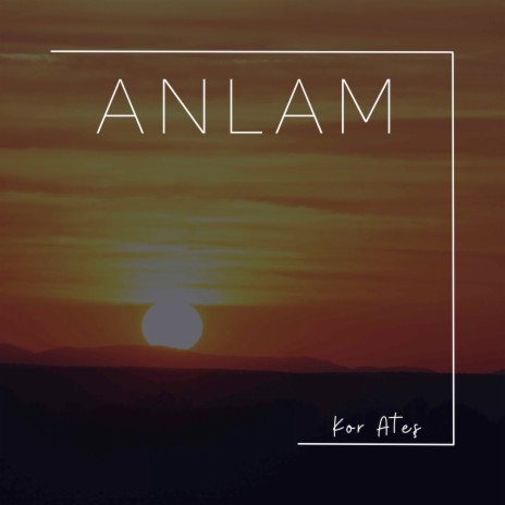 Anlam | Boomplay Music