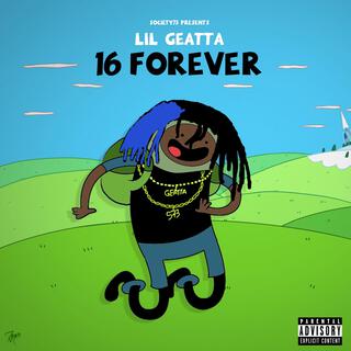 16 Forever