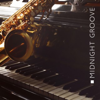 Midnight Groove - Easy Listening Jazz