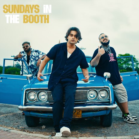 Sundays in the Booth ft. Mujahid Hasan, MAARIJ & Faris Zafar | Boomplay Music