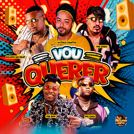 Vou Querer ft. Mc Euro, Gelado No Beat, MC Saci & Mc Mr. Bim | Boomplay Music